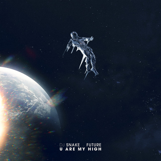 DJ Snake & Future — U Are My High cover artwork