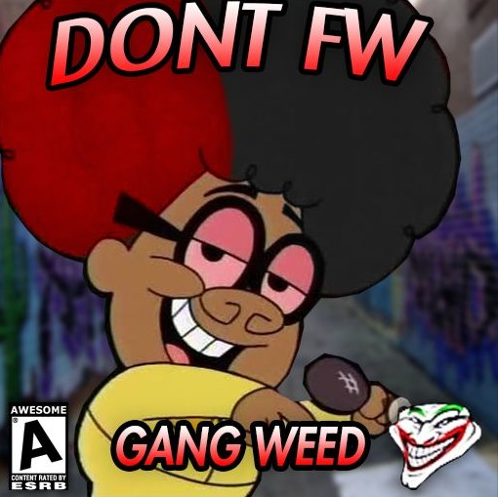 blackman69 DON&#039;T FW GANG WEED cover artwork