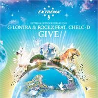 G-Lontra & Rockz featuring Chelc-D — Give (Extrema Outdoor Theme 2009) cover artwork