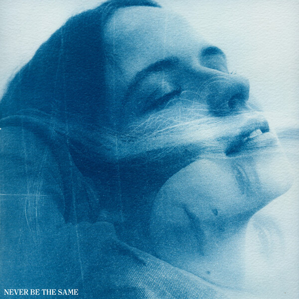 Gabrielle Aplin — Never Be The Same cover artwork