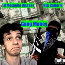 Lil Mosquito Disease featuring Big Baller B — Gang Money cover artwork