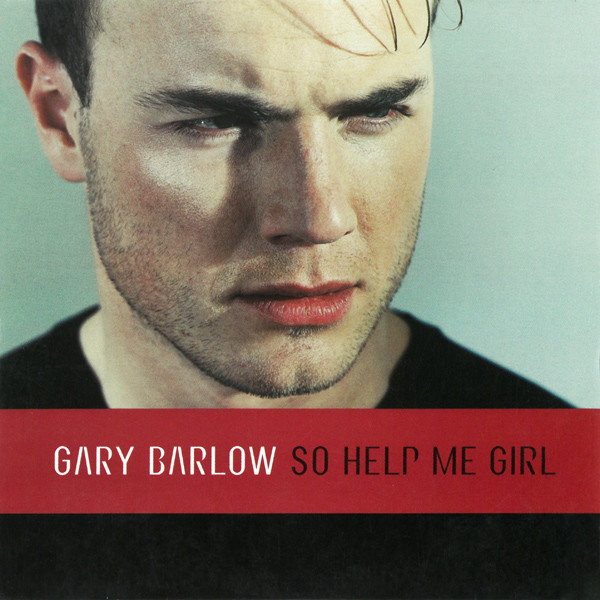 Gary Barlow — So Help Me Girl cover artwork