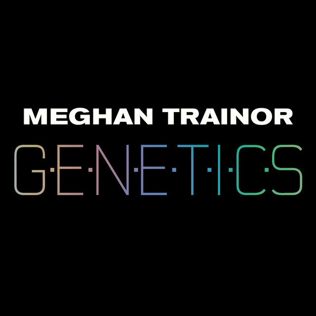 Meghan Trainor Genetics cover artwork