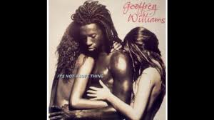Geoffrey Williams — It&#039;s Not a Love Thing cover artwork