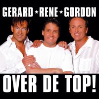 Gerard Joling, René Froger, & Gordon — Over de Top! cover artwork