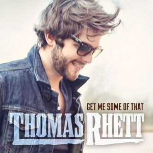 Thomas Rhett — Get Me Some of That cover artwork