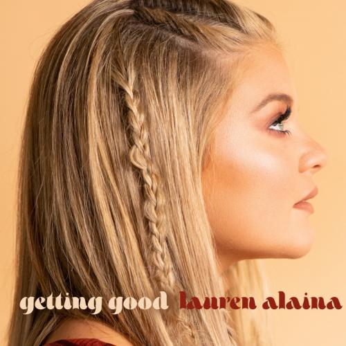 Lauren Alaina — Getting Good cover artwork