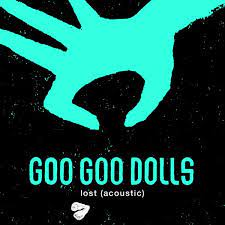 Goo Goo Dolls — Lost cover artwork