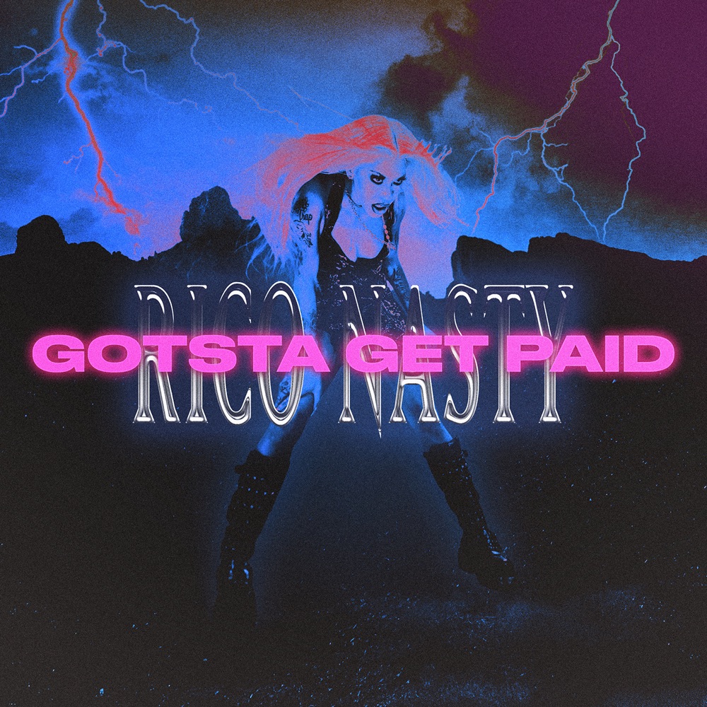 Rico Nasty — Gotsta Get Paid cover artwork