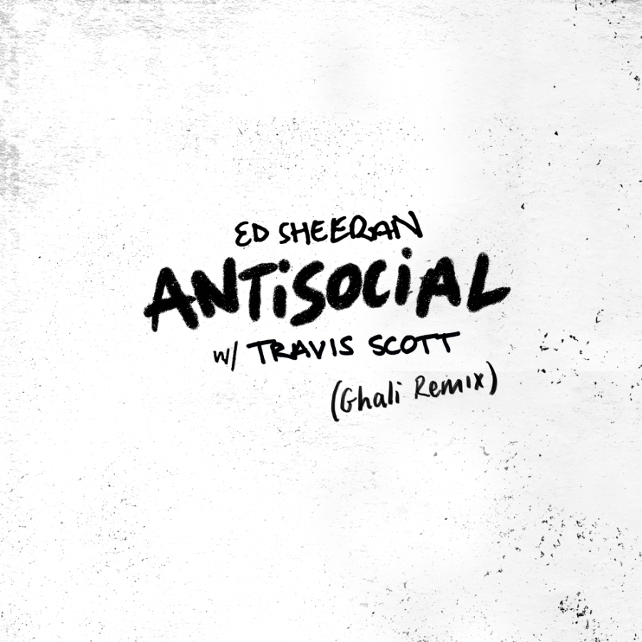 Ed Sheeran & Travis Scott Antisocial (Ghali Remix) cover artwork