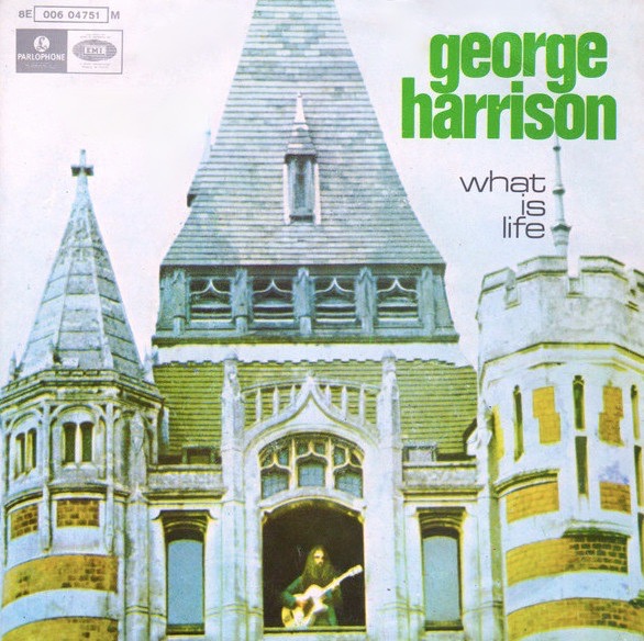 George Harrison — What Is Life? cover artwork