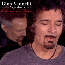 Gino Vannelli & Alejandro Lerner El Camino Del Perdon cover artwork