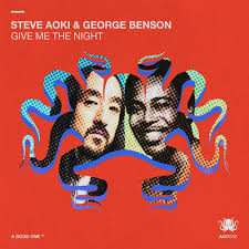 Steve Aoki featuring George Benson — Give me the night cover artwork