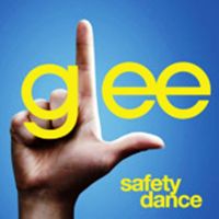 Glee Cast — Safety Dance cover artwork