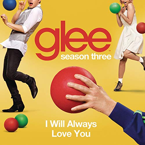 Glee Cast I Will Always Love You cover artwork