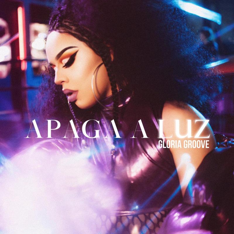Gloria Groove — Apaga a Luz cover artwork