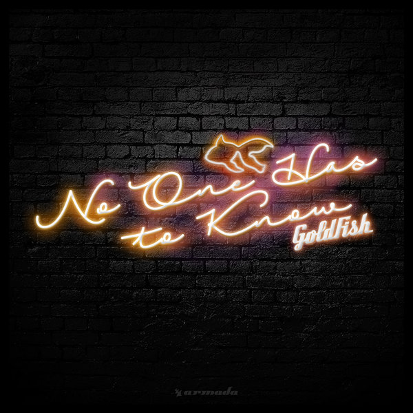 Goldfish — No One Has To Know cover artwork