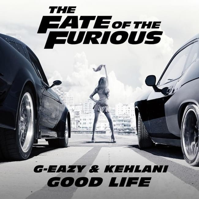 G-Eazy & Kehlani Good Life cover artwork