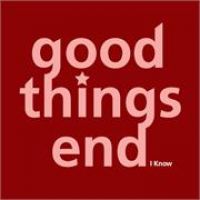 Good Things End I Know cover artwork