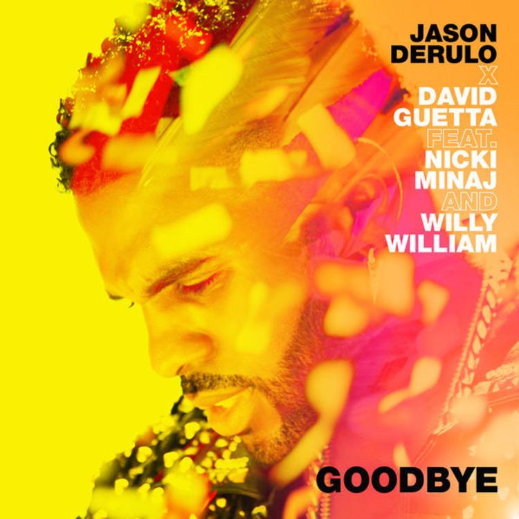 Jason Derulo & David Guetta featuring Nicki Minaj & Willy William — Goodbye cover artwork