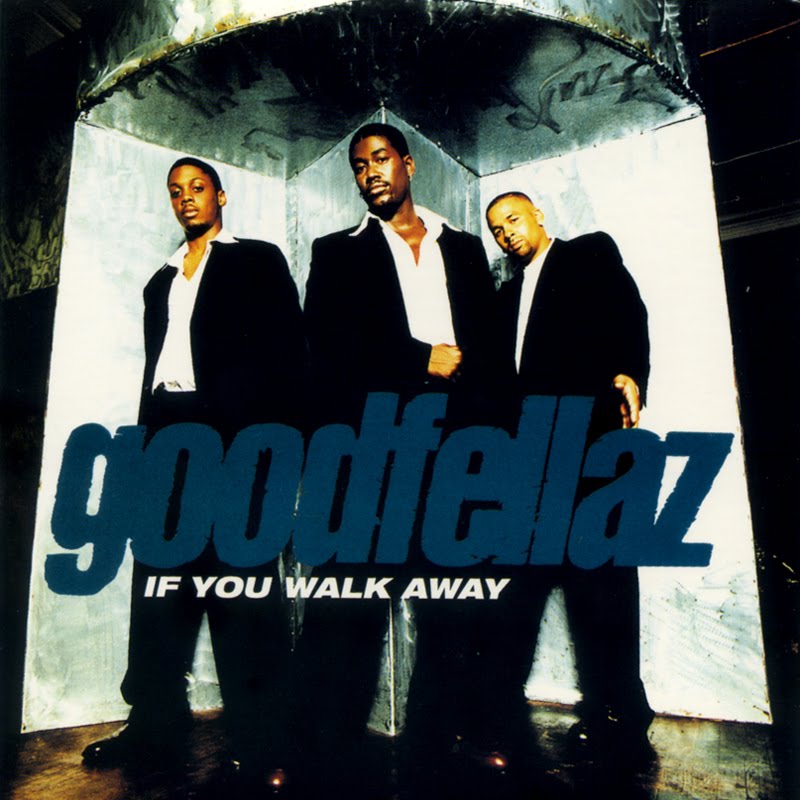 Goodfellaz — If You Walk Away cover artwork