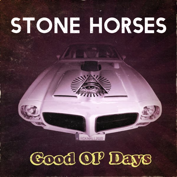Stone Horses — Good Ol&#039; Days cover artwork