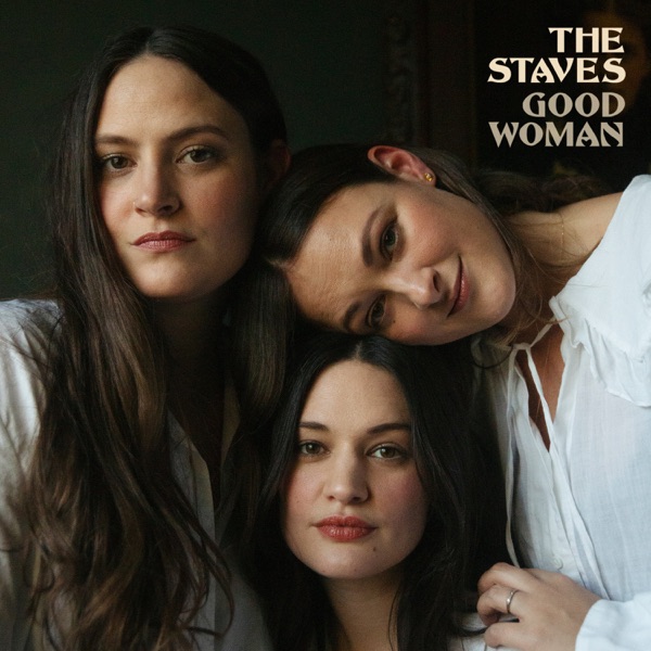 The Staves Good Woman cover artwork
