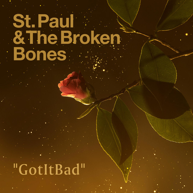 St. Paul &amp; The Broken Bones GotItBad cover artwork