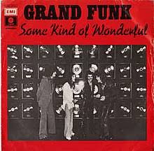 Grand Funk Railroad — Some Kind of Wonderful cover artwork
