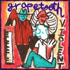 Grapetooth — Violent cover artwork