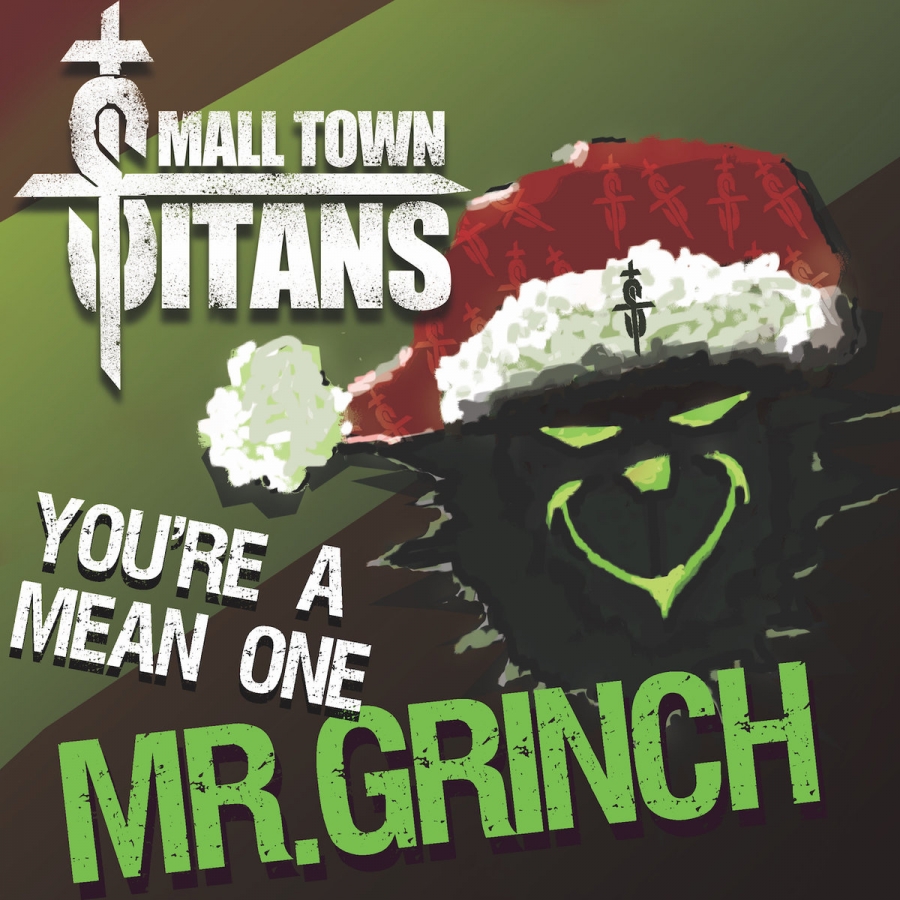 Small Town Titans — You&#039;re a Mean One, Mr. Grinch cover artwork