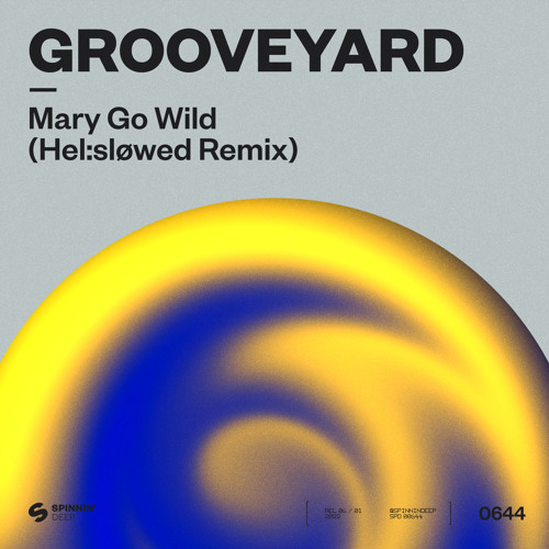 Grooveyard — Mary Go Wild (Hel:sløwed Remix) cover artwork