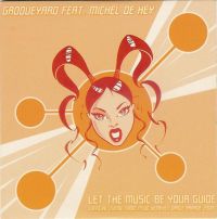 Grooveyard featuring Michel de Hey — Let The Music Be Your Guide cover artwork