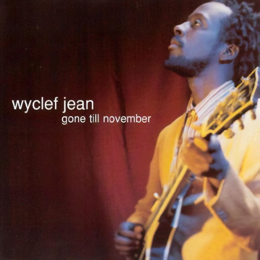 Wyclef Jean Gone Till November cover artwork