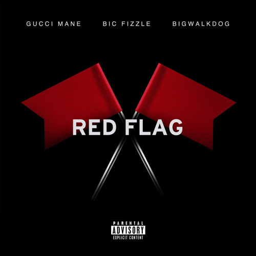Gucci Mane featuring BiC Fizzle & BigWalkDog — Red Flag cover artwork