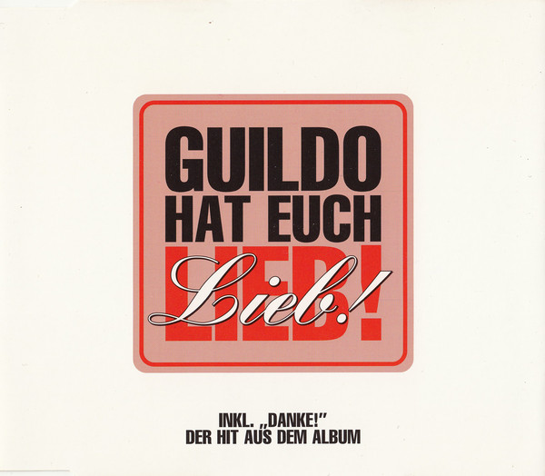 Guildo Horn & die Orthopädischen Strümpfe — Guildo hat euch lieb! cover artwork