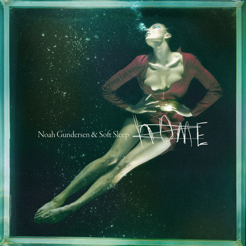 Noah Gundersen featuring Soft Sleep — Home cover artwork