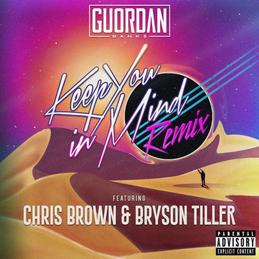 Guordan Banks ft. featuring Chris Brown & Bryson Tiller Keep You in Mind (Remix) cover artwork