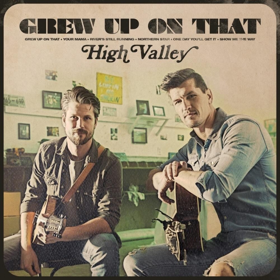 High Valley Grew Up On That cover artwork
