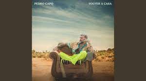 Pedro Capó Volver A Casa cover artwork