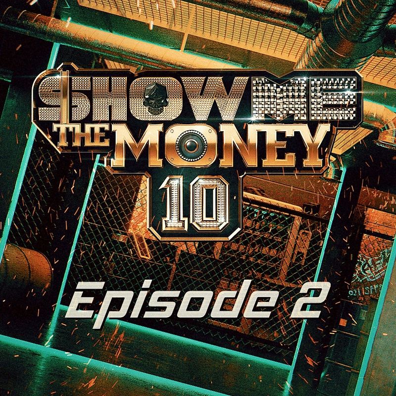  Show Me The Money 10 Episode 2 cover artwork