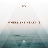 HAEVN Where The Heart Is cover artwork