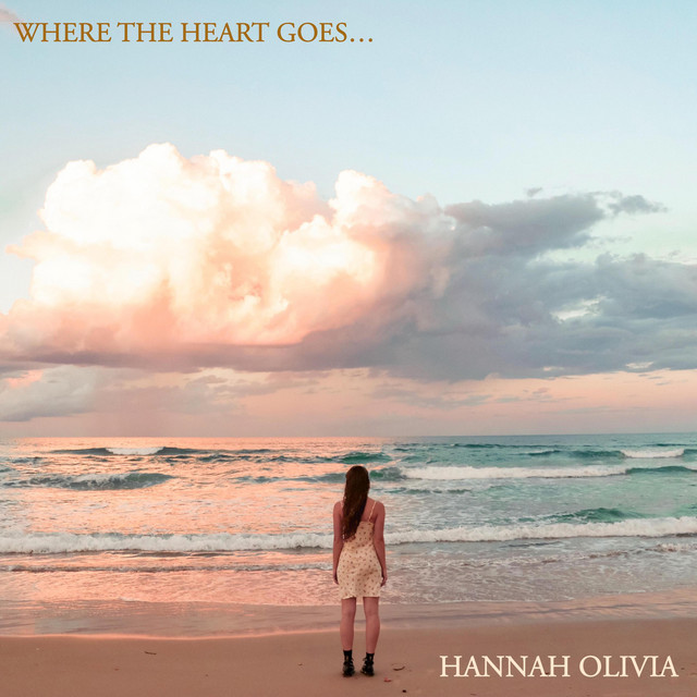 Hannah Olivia Where The Heart Goes... cover artwork