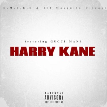 E.M.B.E.E. & Lil Mosquito Disease featuring Gucci Mane — Harry Kane cover artwork