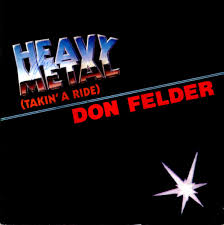 Don Felder — Heavy Metal (Takin&#039; A Ride) cover artwork