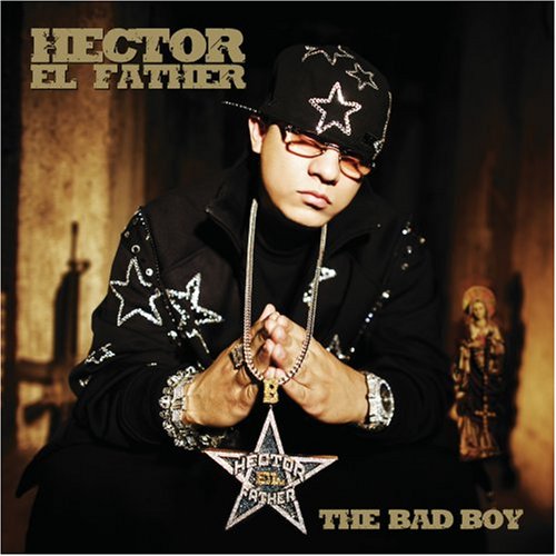 Héctor &quot;El Father&quot; The Bad Boy cover artwork