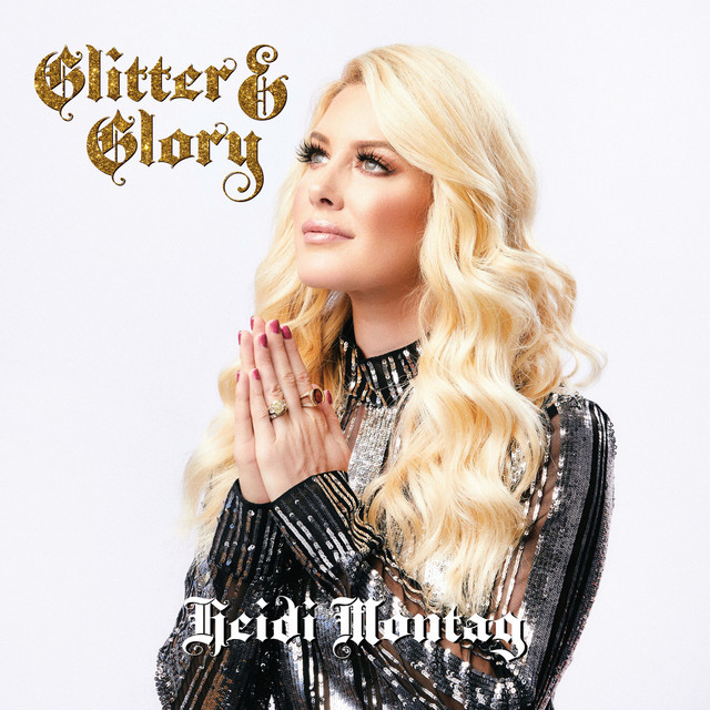 Heidi Montag — Glitter and Glory cover artwork