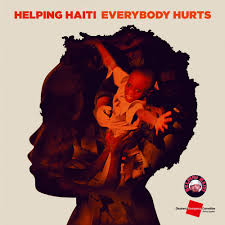 Helping Haiti — Everybody Hurts cover artwork