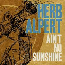 Herb Alpert — Ain&#039;t No Sunshine cover artwork