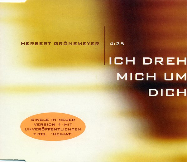 Herbert Grönemeyer — Ich dreh&#039; mich um dich cover artwork